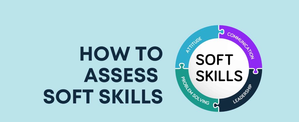 How to Assess Soft Skills